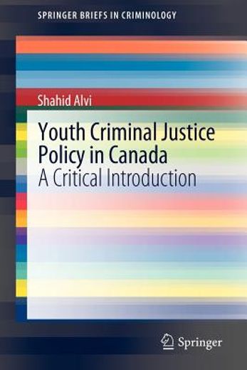 when the bough breaks,critical perspectives on juvenile justice in canada