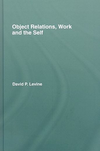 object relations, work and the self