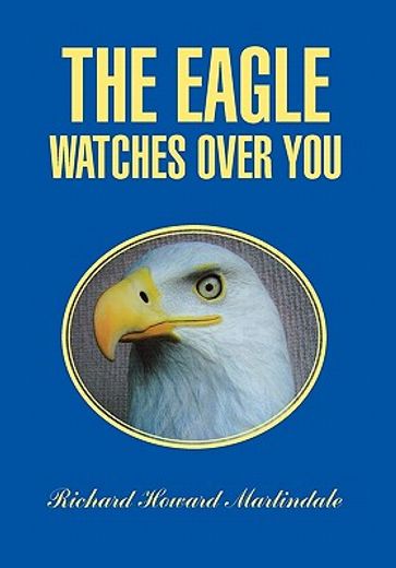 the eagle watches over you