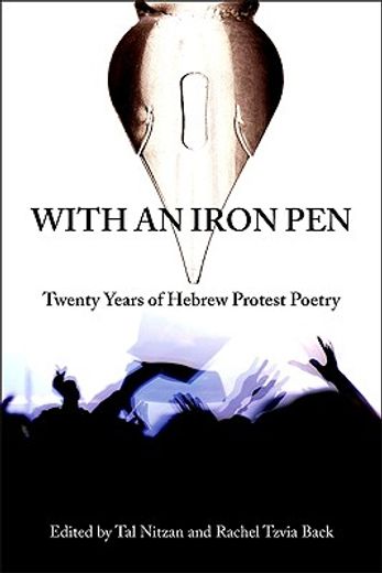with an iron pen,twenty years of hebrew protest poetry
