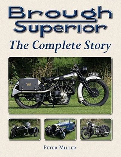 Brough Superior: The Complete Story (en Inglés)