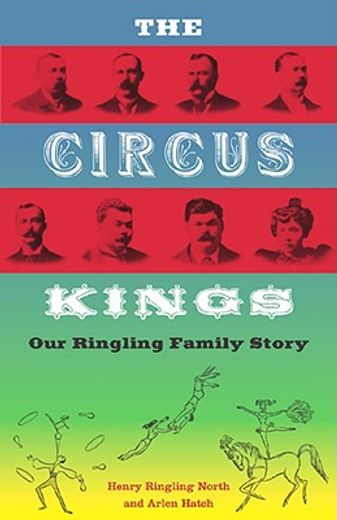the circus kings,our ringling family story (en Inglés)