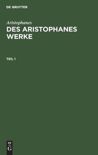 Des Aristophanes Werke des Aristophanes Werke (German Edition) [Hardcover ] (en Alemán)