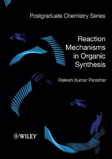 reaction mechanisms in organic synthesis