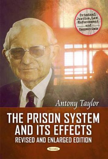 the prison system and its effects,where from, where to, and why?