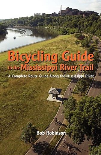 bicycling guide to the mississippi river trail (en Inglés)