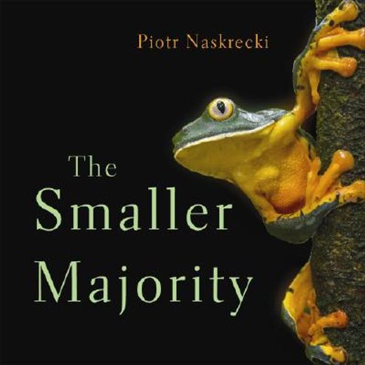 the smaller majority,the hidden world of the animals that dominate the tropics