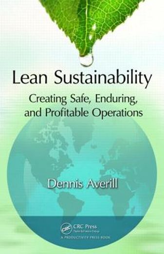 lean sustainability,creating safe, enduring, and profitable operations