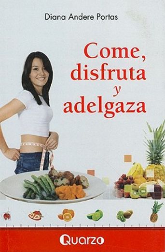 come disfruta y adelgaza (in Spanish)