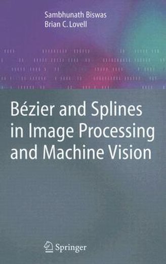 Bézier and Splines in Image Processing and Machine Vision (en Inglés)