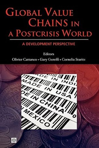 global value chains in a postcrisis world,a development perspective