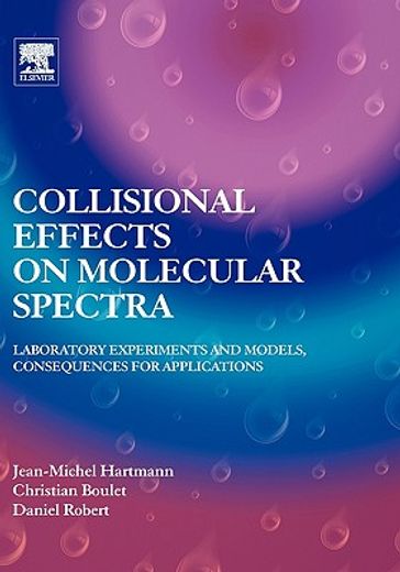 collisional effects on molecular spectra,laboratory experiments and models, consequences for applications