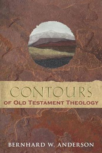 contours of old testament theology (en Inglés)