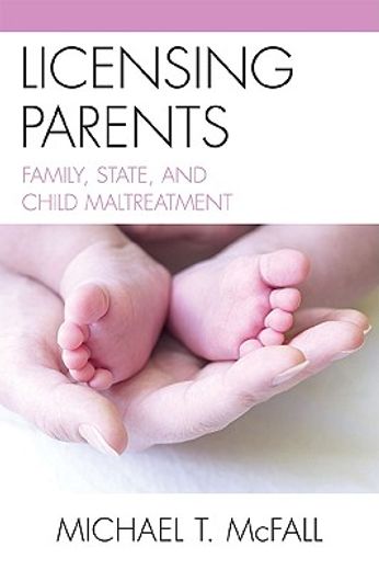 licensing parents,family, state, and child maltreatment