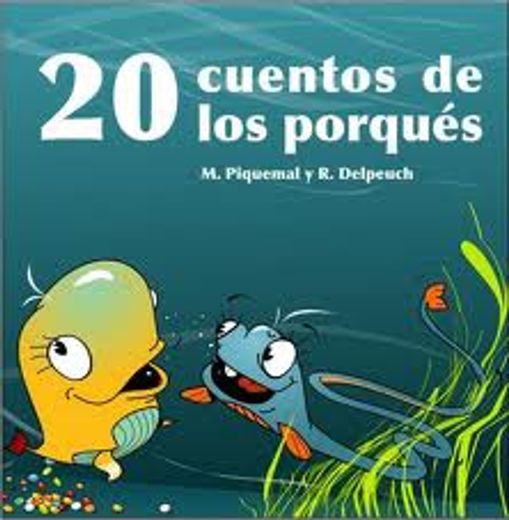20 cuentos de los porques/ 20 why stories