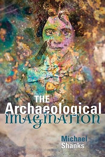 The Archaeological Imagination (in English)