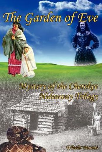 garden of eve: mystery of the cherokee hideaway trilogy (en Inglés)