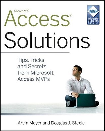 access solutions,tips, tricks, and secrets from microsoft access mvps