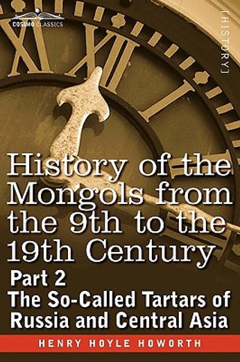 history of the mongols from the 9th to the 19th century: part 2 the so-called tartars of russia and
