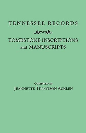 tennessee records,tombstone inscriptions and manuscripts