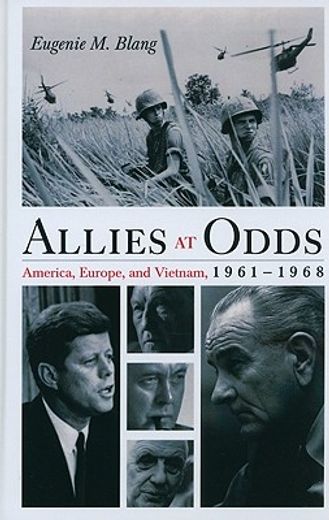 Allies at Odds: America, Europe, and Vietnam, 1961-1968 (en Inglés)