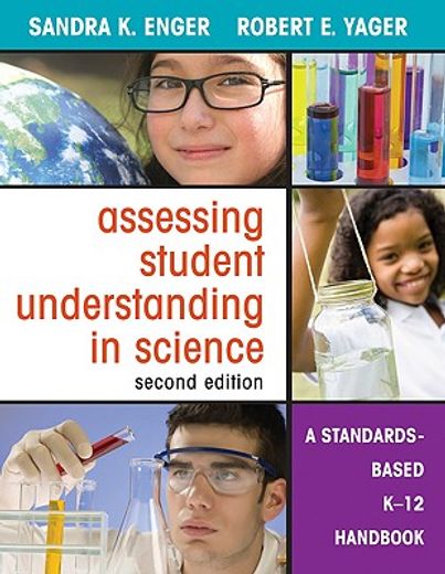 assessing student understanding in science,a standards-based k-12 handbook