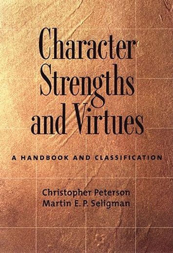 character strengths and virtues,a handbook and classification