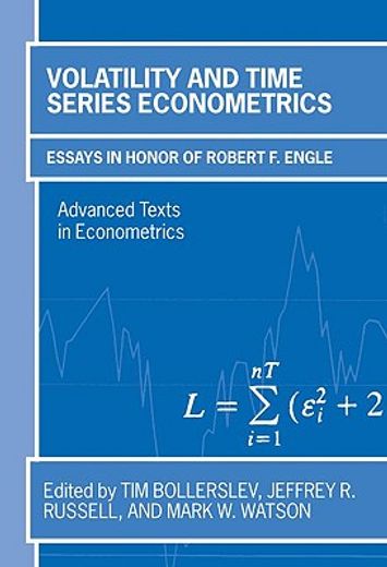 volatility and time series econometrics,essays in honor of robert f. engle
