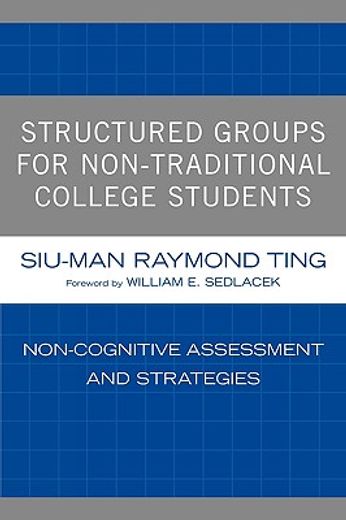 structured groups for non-traditional college students,non-cognitive assessment and strategies