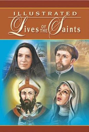 illustrated lives of the saints (en Inglés)