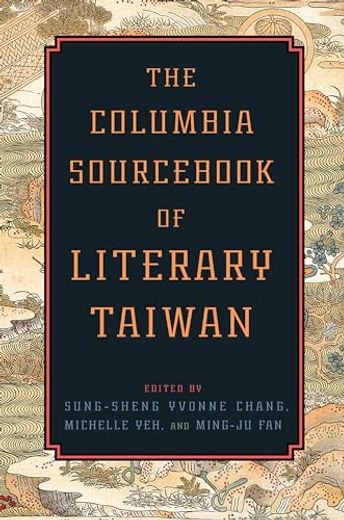 The Columbia Sourcebook of Literary Taiwan