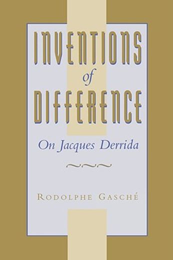 inventions of difference,on jacques derrida