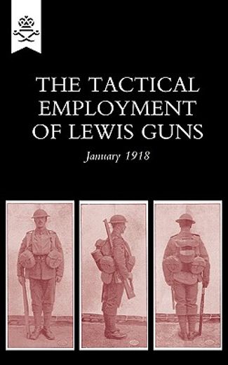 tactical employment of lewis guns 1918