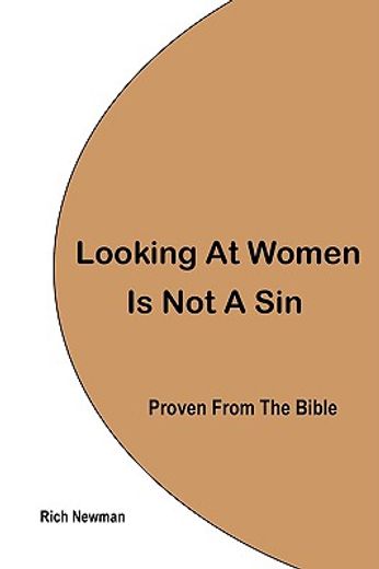 looking at women is not a sin, proven from the bible