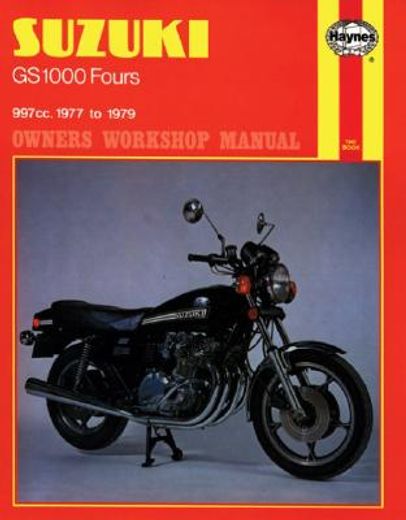 haynes suzuki gs1000 fours owners workshop manual/997cc/1977 on