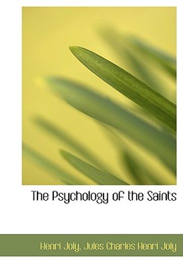 psychology of the saints (large print edition)