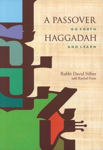 a passover haggadah,go forth and learn (en Inglés)