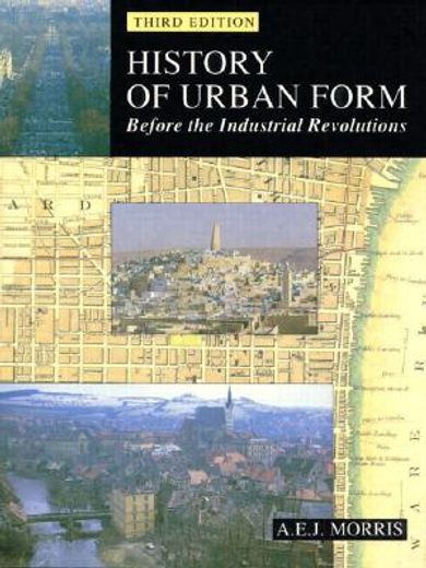a history of urban form,before the industrial revolutions
