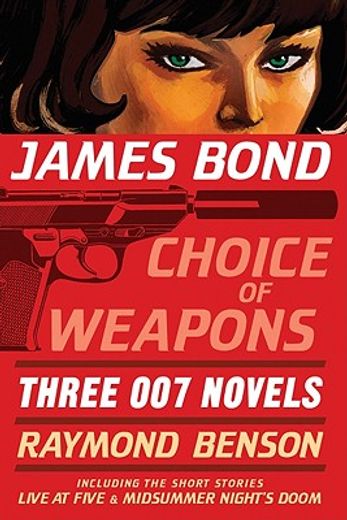 james bond: choice of weapons,three 007 novels