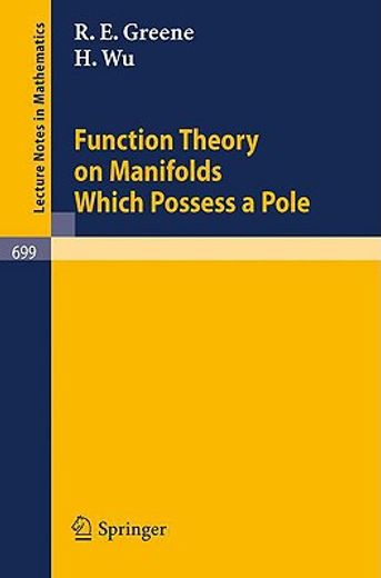 function theory on manifolds which possess a pole (en Inglés)