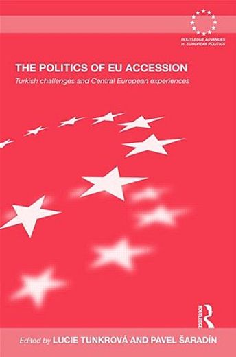 the politics of eu accession,turkish challenges and central european experiences