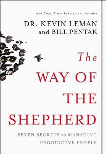 the way of the shepherd,seven ancient secrets to managing productive people (in English)