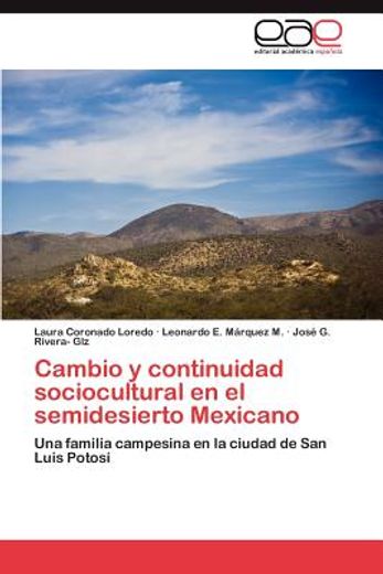 cambio y continuidad sociocultural en el semidesierto mexicano (in Spanish)