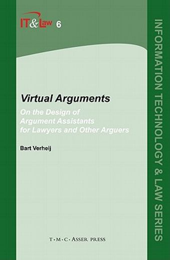 virtual arguments,on the design of argument assistants for lawyers and other arguers