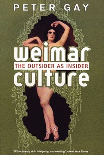 weimar culture,the outsider as insider (en Inglés)