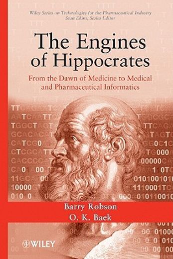 the engines of hippocrates,from the dawn of medicine to medical and pharmaceutical informatics