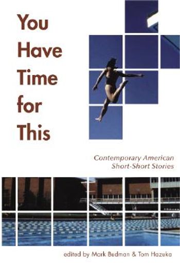 you have time for this,contemporary american short-short stories