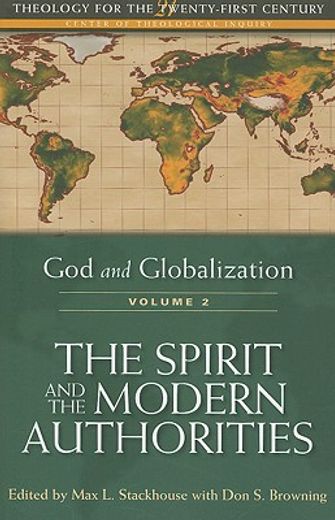 god and globalization,the spirit and the modern authorities