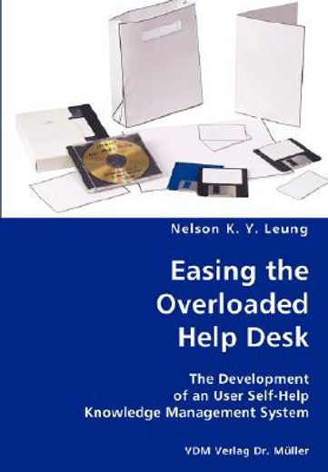 easing the overloaded help desk,the development of an user self-help knowledge management system