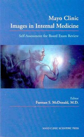 mayo clinic images in internal medicine,self-assessment for board exam review